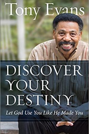 Discover Your Destiny: Let God Use You Like He Made You
