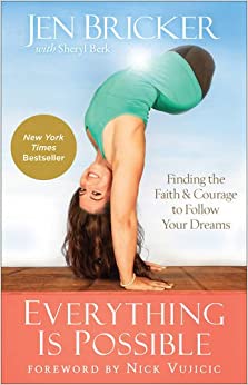 Everything Is Possible: Finding the Faith & Courage to Follow Your Dreams