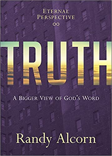 Truth: A Bigger View of God's Word