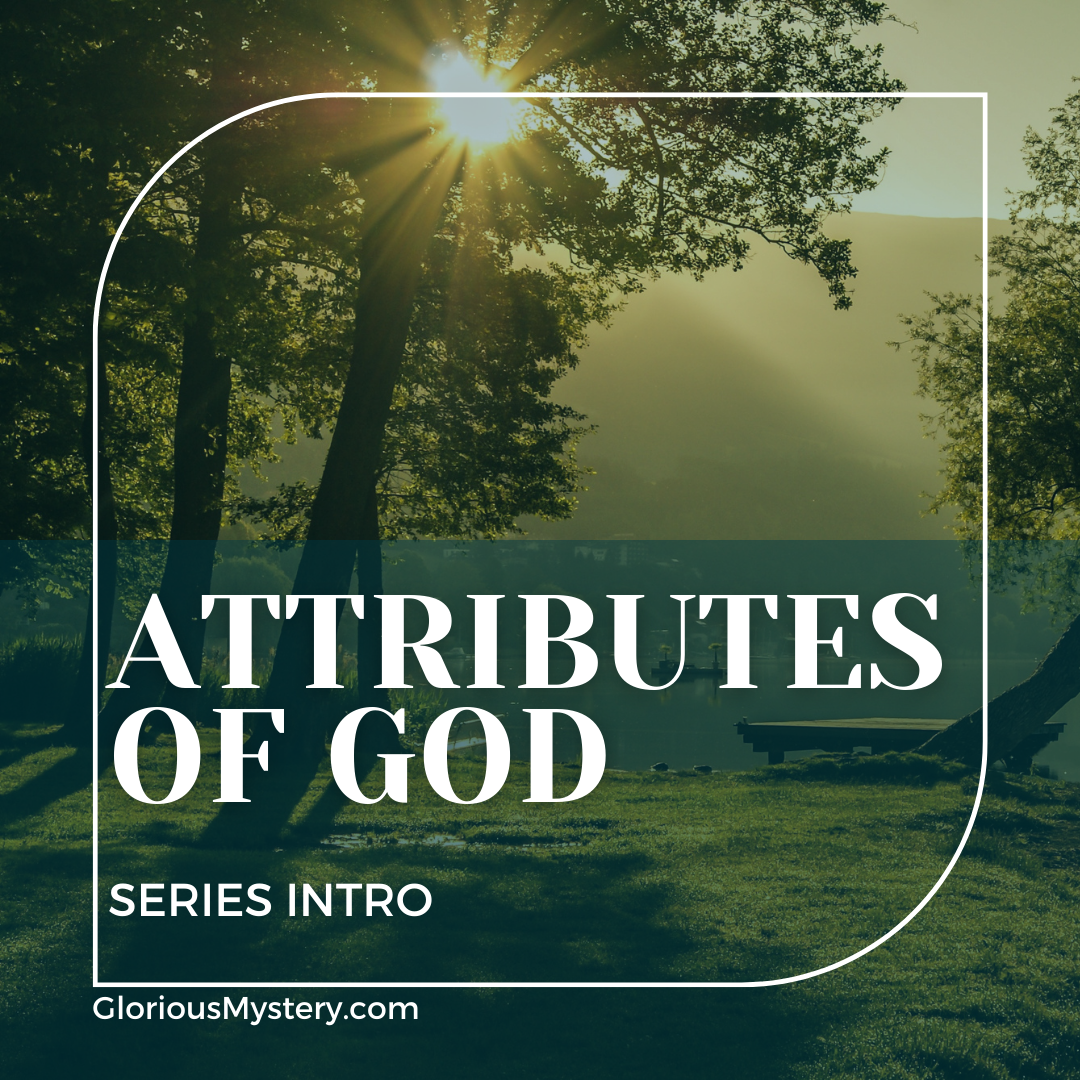 Attributes of God Intro