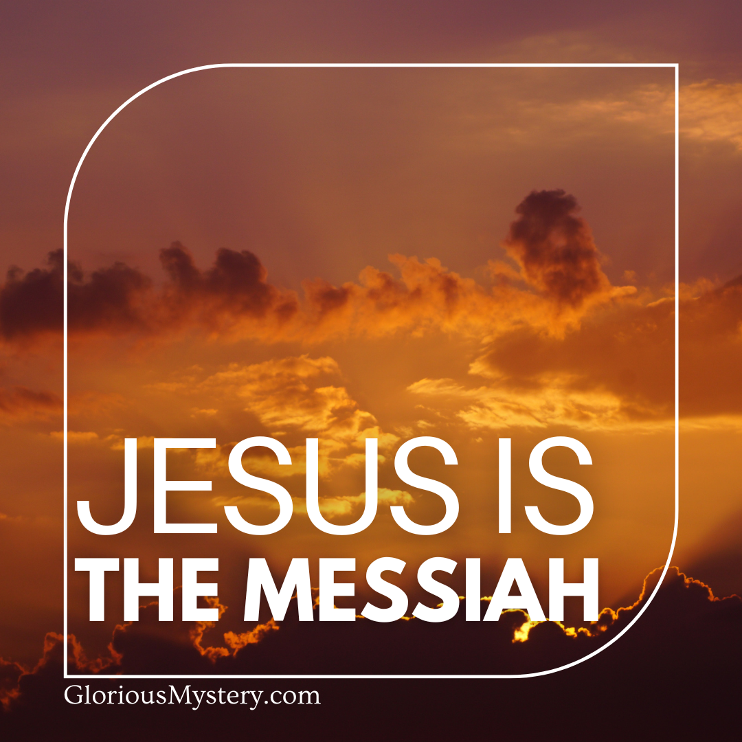 Jesus is Messiah